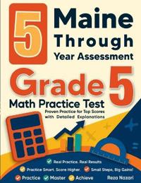 5 Maine Through Year Assessment Grade 5 Math Practice Tests