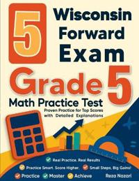 5 Wisconsin Forward Exam Grade 5 Math Practice Tests