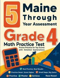 5 Maine Through Year Assessment Grade 4 Math Practice Tests