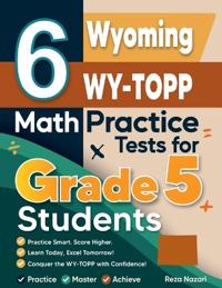 6 Wyoming WY-TOPP Grade 5 Math Practice Tests