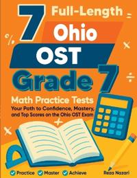7 Full-Length Ohio OST Grade 7 Math Practice Tests