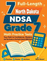 7 Full-Length North Dakota NDSA Grade 7 Math Practice Tests