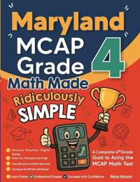 Maryland MCAP Grade 4 Math Made Ridiculously Simple