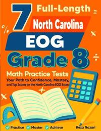 7 North Carolina EOG Grade 8 Math Practice Tests