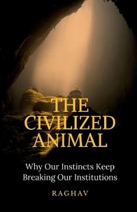 The Civilized Animal