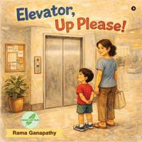 Elevator, Up Please!