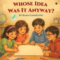 Whose Idea Was It Anyway?