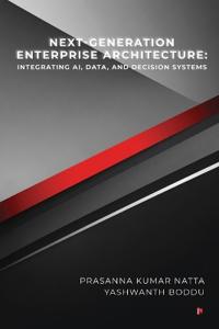 Next-Generation Enterprise Architecture