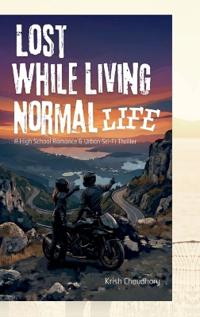 Lost While Living Normal Life