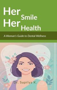 Her Smile, Her Health