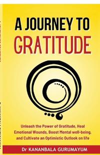 A Journey to Gratitude