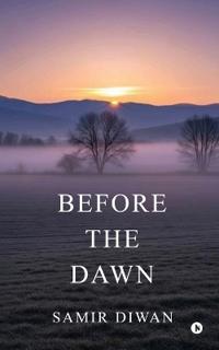 Before the Dawn