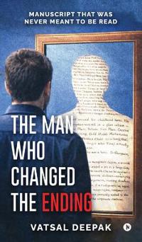 Bokomslag for "The Man Who Changed The Ending"