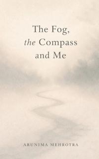 The Fog, the Compass and Me