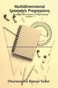 Bokomslag för "Multidimensional Geometric Progressions Volume - I"