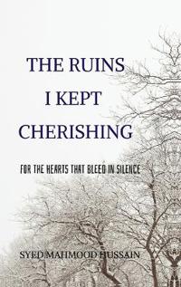 The Ruins I Kept Cherishing