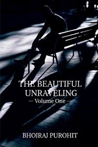 The Beautiful Unraveling