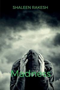 Madness