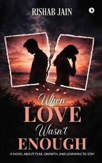 When Love Wasn't Enough
