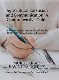 Agricultural Extension and Communication; A Comprehensive Guide