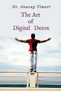 The Art of Digital Detox