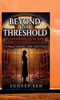 Beyond The Threshold