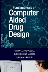 Fundamentals of Computer Aided Drug Design