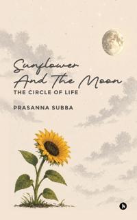 Sunflower and the Moon