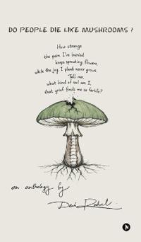 Bokomslag för "Do People Die Like Mushrooms?"