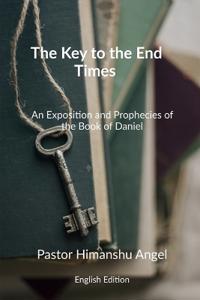The Key to the End Times English Edition