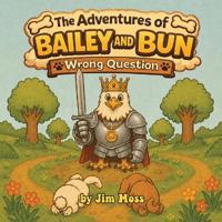 The Adventures of Bailey and Bun