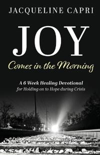 Joy Comes in the Morning