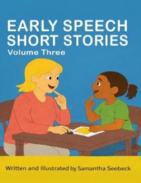 Early Speech Short Stories