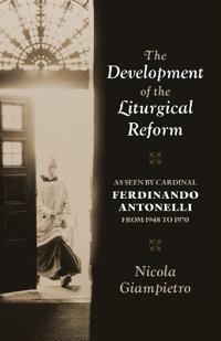 The Development of the Liturgical Reform