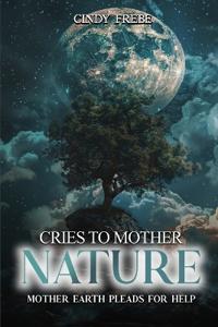 Bokomslag för "Cries to Mother Nature"