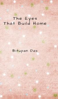 Bokomslag for "The Eyes That Build Home"