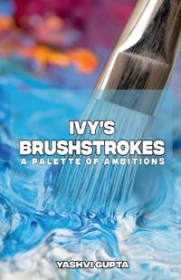 Bokomslag for "Ivy's Brushstrokes"