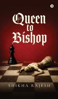 Bokomslag för "Queen to Bishop"
