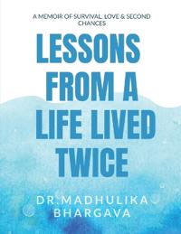 Lessons from a Life Lived Twice
