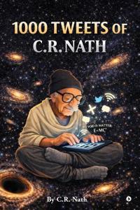Bokomslag för "1000 Tweets of C. R. Nath"
