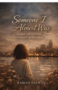 Someone I Almost Was
