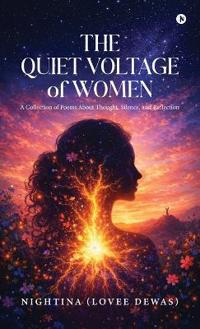 The Quiet Voltage of Women