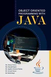 Object Oriented Programming with JAVA