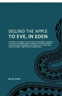 Selling the Apple to Eve in Eden