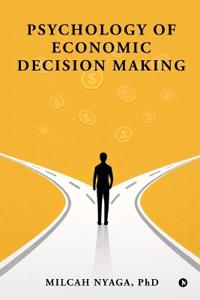 Psychology of Economic Decision Making