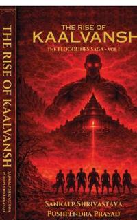 The Rise of Kaalvansh
