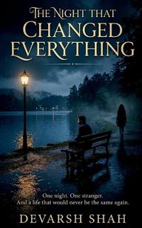 The Night That Changed Everything