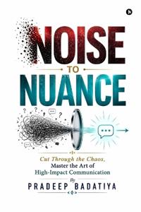 Bokomslag för "Noise to Nuance"