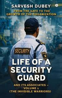 Bokomslag för "Life of a Security Guard and Its Associates"