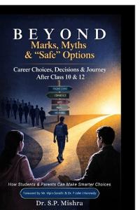 Beyond Marks, Myths, and Safe Options